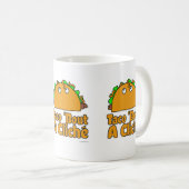 Mug Taco Cliche Slogan Dessin Humour (Devant droit)