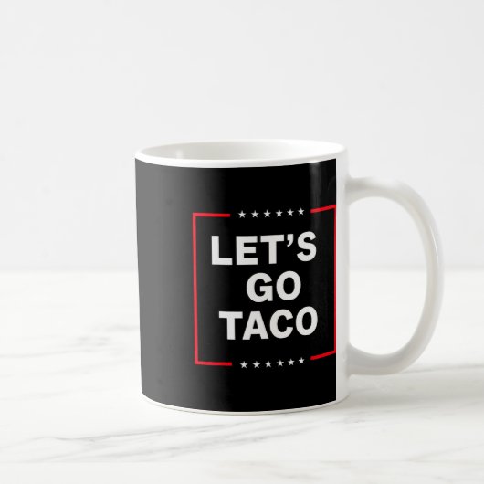 Mug Taco drôle anti Trump (Droite)