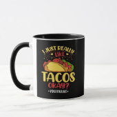 Mug Taco Funny Dit Que J'Aime Vraiment Les Tacos (Gauche)