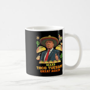 Mug Taco Mardi Rendre Taco Mardi Grand Donald