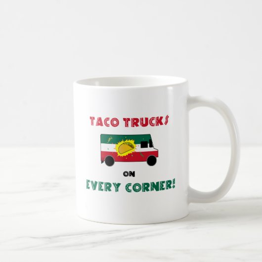 Mug Taco Trucks On Every Corner (Droite)