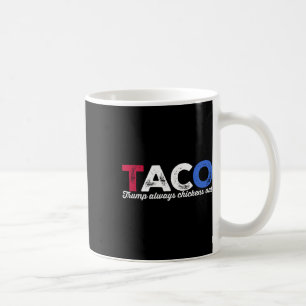 Mug Taco Trump Écrase Toujours L'Humour Politique Tar
