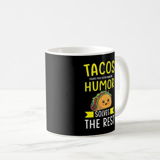 Mug Tacos solves most of my problems humor solves the  (Devant droit)