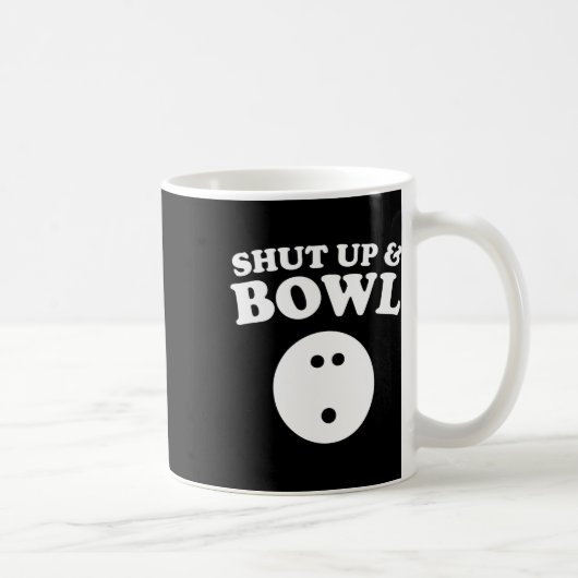Mug Tais-Toi Et Bowl Funny Bowling (Droite)
