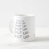 Mug Tais-toi - Tais-toi (Devant gauche)