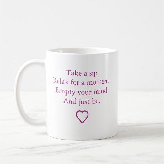 Mug "Take a Sip and Just Be" (Gauche)