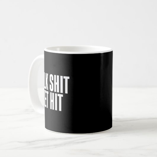 Mug Talk Get Hit Funny Saying Joke  (Devant gauche)