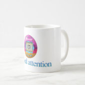 Mug Tamagotchi "J'ai besoin d'attention" (Devant droit)