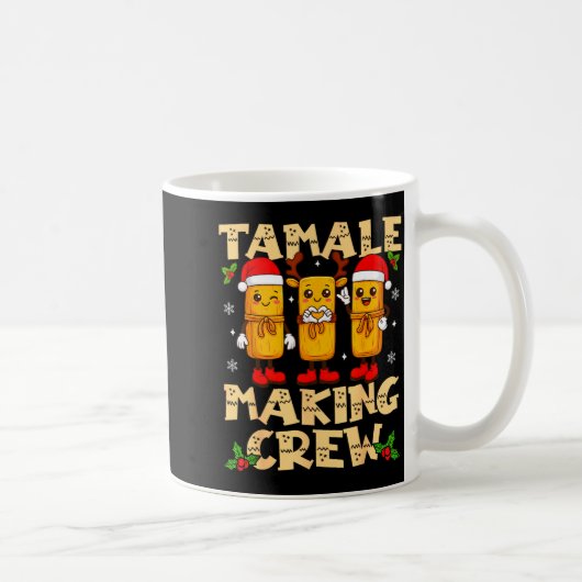 Mug Tamale Making Crew Tamale Season Funny Mexican Chr (Droite)