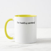 Mug Tandis que vous travaillez dur… (Gauche)