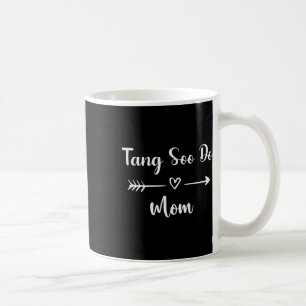 Mug Tang Soo Do Maman Drôle Femme Sport Aîné Mères Da