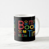Mug Tant de livres si peu de temps (Devant droit)