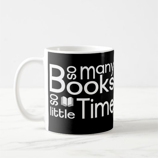Mug Tant de livres si peu de temps (Gauche)