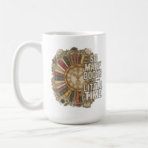 Mug Tant de livres, si peu de temps Amateur de livres 