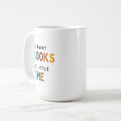 Mug Tant de livres si peu de temps - Book Love (Devant gauche)