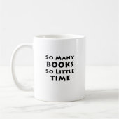 Mug Tant de livres tellement peu d'heure (Gauche)