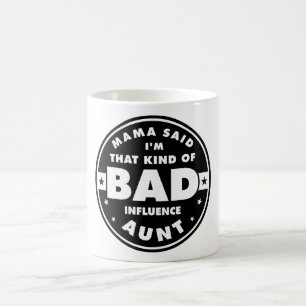 Mug Tante de mauvaise influence