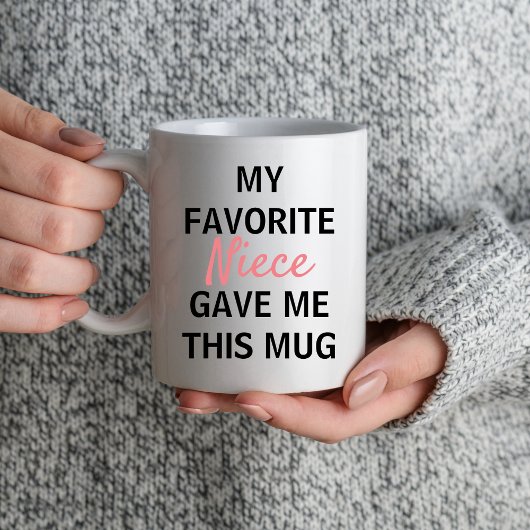 Mug Tante Et Oncle Ma Nièce Favorite M'A Donné Ça