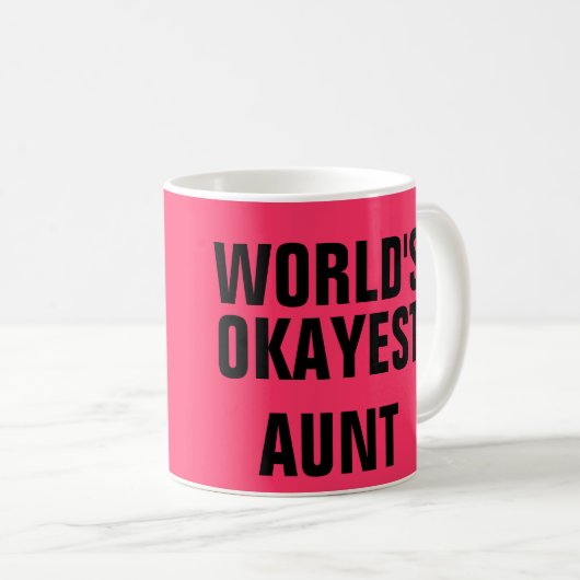 Mug Tante Okayest (Devant droit)