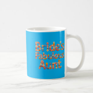 Mug Tantes Fabuleuses de la Mariée Florale Équipe de M