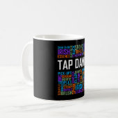 Mug Tap Dance Words Lover Tap DancerProfesseur de dans (Devant gauche)