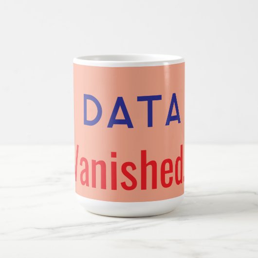 Mug Tapis de texte de données disparues (Centre)
