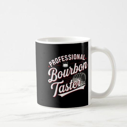Mug Tasteur de bourbon professionnel Drinking drôle de (Droite)