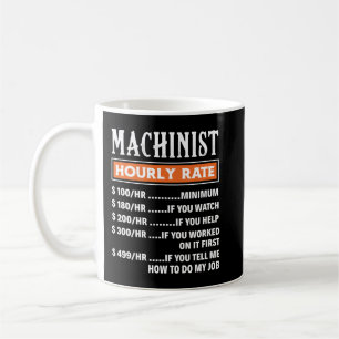Mug Taux horaire des machinistes, emplois de machinist