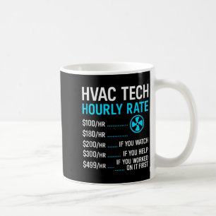 Mug Taux horaire technicien CVC drôle de travail pour 