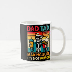 Mug Taxe de papa squelette s'assurant que ce n'est pas