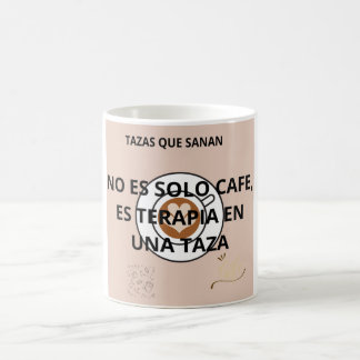 Mug Taza No Es Solo Café, Es Terapia En Una Taza