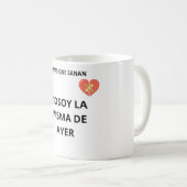Mug Taza No Soy La Misma De Ayer (Devant droit)