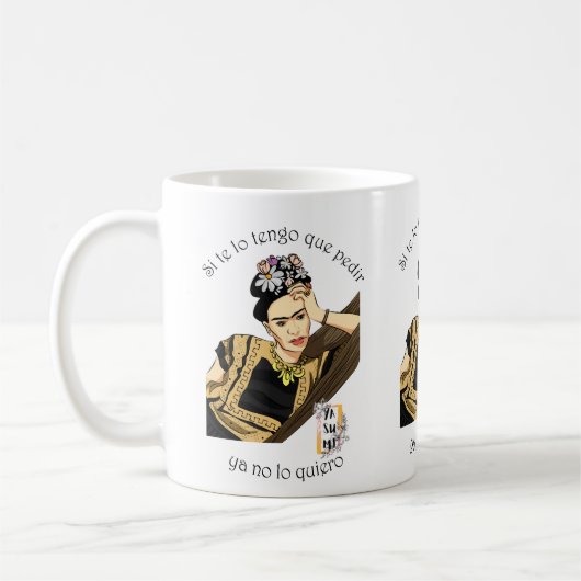 Mug Taza Si te lo tengo que pedir, ya no lo quiero (Gauche)