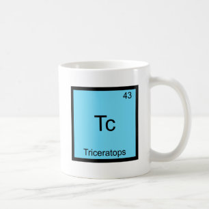 Mug Tc - Triceratops Symbole d'élément de chimie drôle