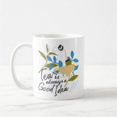 Mug Tea is always a good idea (Gauche)