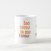 Mug Tea time est le temps de moi (Centre)