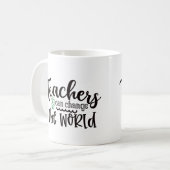 Mug Teacher Can Change The World (Devant gauche)