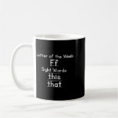 Mug Teacher Letter Of The Week F Sight Words This That (Gauche)