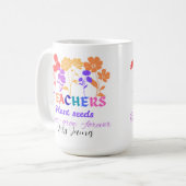 Mug Teachers plant seeds that grow teacher life (Devant gauche)