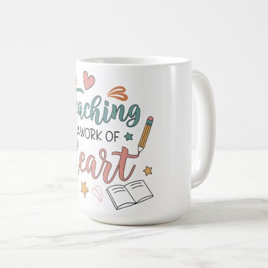 Mug Teaching is a Work of Heart Teacher  (Devant droit)
