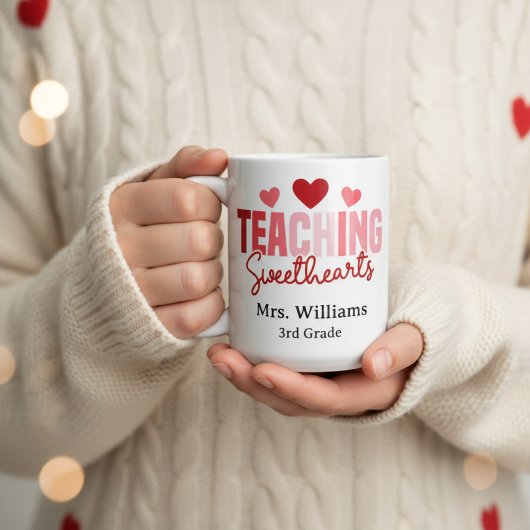 Mug Teaching Sweethearts Custom Teacher Valentine