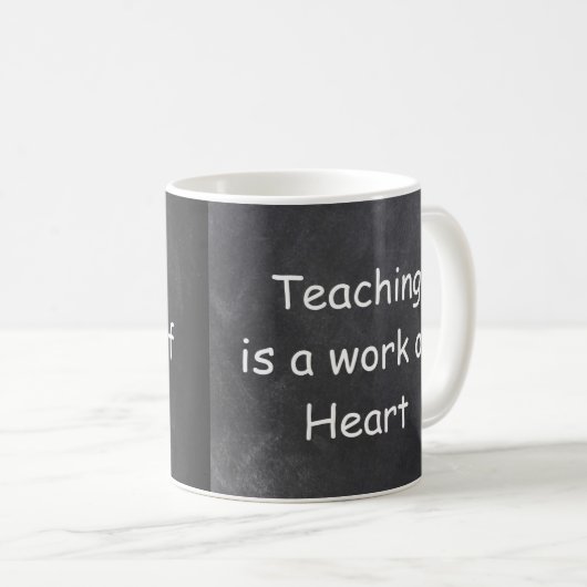 Mug Teaching Work Heart Chalkboard Design Venin Idea (Devant droit)