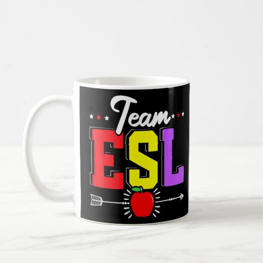 Mug Team Esl English As Second Language Enseigner En L (Gauche)