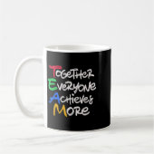Mug Team Together Everyone Achieves More Teamwork Moti (Gauche)