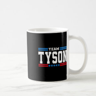 Mug Team Tyson Lifetime Member Famille Nom de famille 
