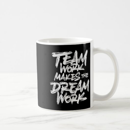 Mug Team Work Makes The Dream Work _ Team Building  (Droite)