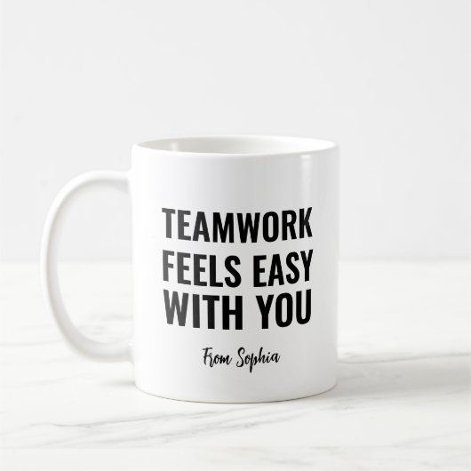 Mug Teamwork Feels Easy With You Gag Gift Idea (Gauche)