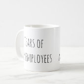 Mug Tears of My Employees Funny Cadeau Office HR Boss (Devant gauche)