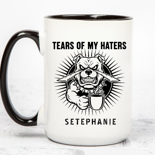Mug Tears Of My Haters Mug, Funny Bulldog Mug, Haters 