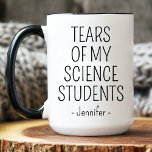 Mug Tears of My Science Students Science Teacher Cadea<br><div class="desc">Les oreilles de mes étudiants en sciences Sciences Enseignant Cadeau Mug</div>